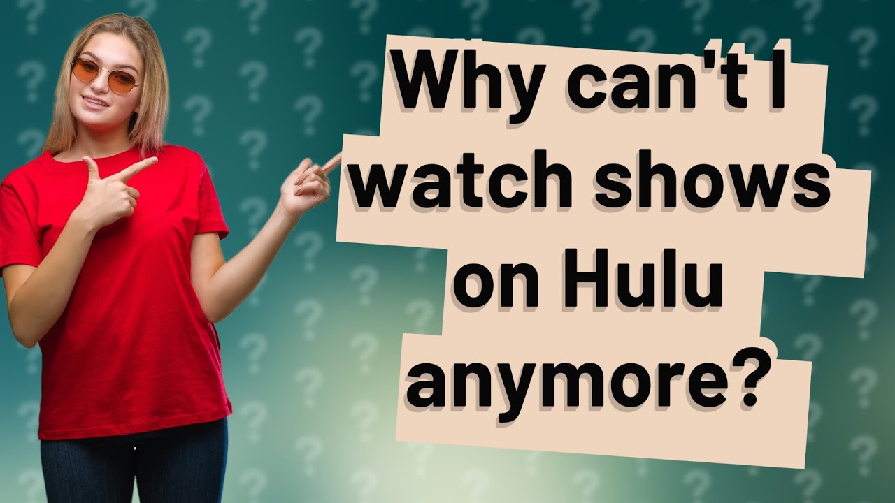 Why Can't I Watch Hulu On My Phone