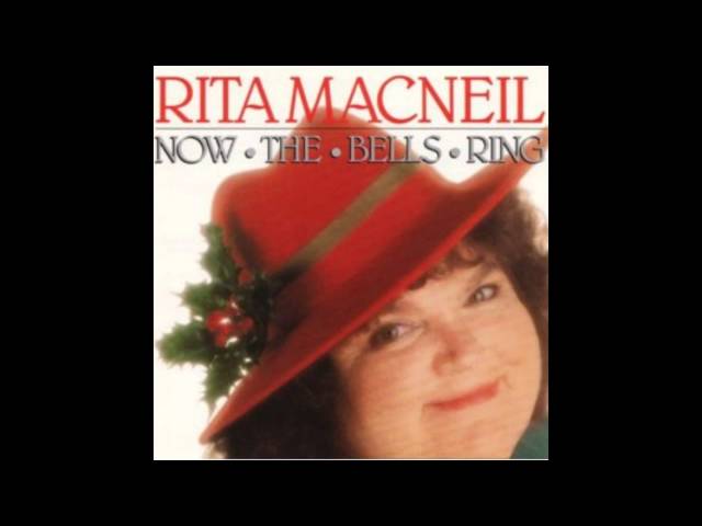 Rita MacNeil - Now the Bells Ring