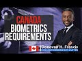 Canada Biometrics Requirements: Immigration Lawyer