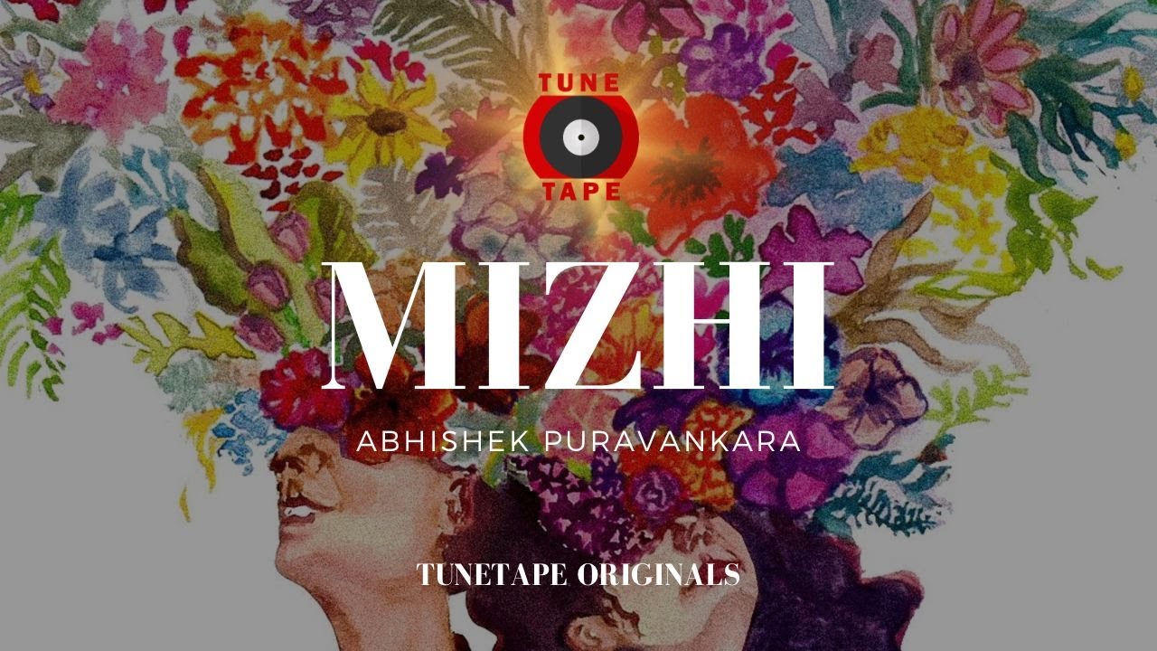 Mizhi - Abhishek Puravankara | TuneTape Originals
