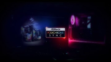 ASRock Polychrome SYNC Lighting Effect - Rule your own way
