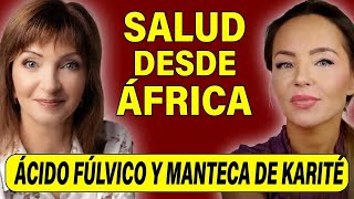 El poder natural de África para tu bienestar: ácido fúlvico, manteca de karité y más