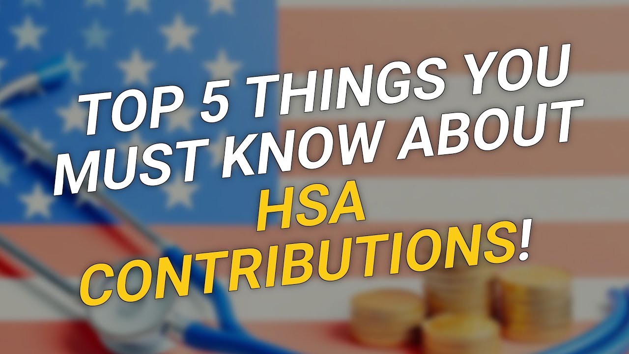 TOP 5 Things You Must Know About HSA Contributions! 🏥💰