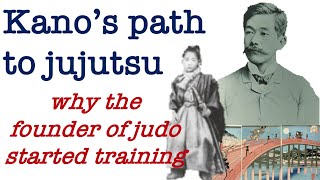 Why Kano started training and how he found a teacher (Reading)