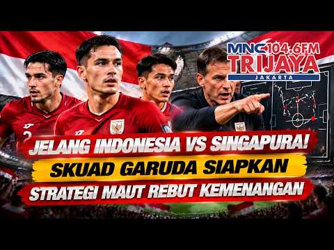 INDONESIA VS SINGAPORE AHEAD! Garuda Prepares Winning Strategy to Secure Victory | Trijaya