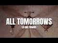 ALL TOMORROWS | Lo Que Fuimos | K4TMe [SunoAI]