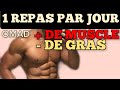 Perdre du gras et prendre du muscle en mme temps omad  1 repas par jour  jene intermittent