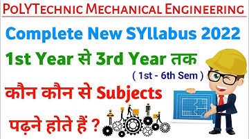 Diploma Mechanical Engineering Subjects | Polytechnic syllabus 2022 | mechanical 1st, 2nd & 3rd year