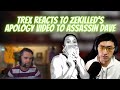 Trex casts reacts to zekilleds apology to assassin dave