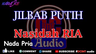 Karaoke Jilbab Putih | Nasidah Ria Nada Pria DCIMT audio