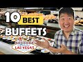 TOP 10 Best Buffets in LAS VEGAS