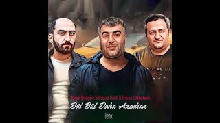 Vuqar Bileceri & Resad Dagli & Orxan Lokbatanli - Bul Bul Daha Azadsan, 2023