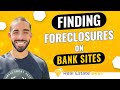 How to Find Foreclosed Properties on Bank Sites