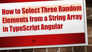 How to Select Three Random Elements from a String Array in TypeScript Angular