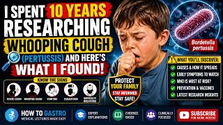 I Spent 10 Years Researching Whooping Cough (Pertussis) and Here's What I Found