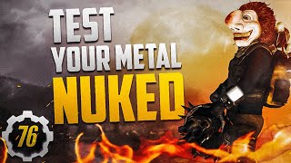 Fallout 76 What Happens when Test Your Metal is NUKED SPOILERS