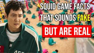 Squid Game Facts That Sound FAKE But Are Actually REAL