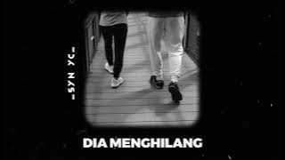 Status WA 30 detik || Status WA Lagu [ Dia Menghilang - Penantian ] 🎶✨