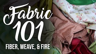 Fabric 101: How to ID Fabric by Fiber, Weave, and Fire