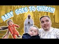 TOOK BABY TO CHURCH! **WE’VE BEEN SINNING**