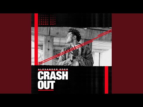 Alexander Eder - Crash Out