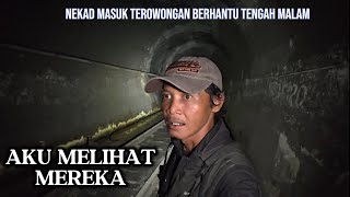 NEKAD‼️MASUK TEROWONGAN NOTOG BANYUMAS TENGAH MALAM😱😱