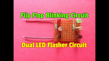 Dual LED Flasher Circuit Using Transistor...How To Make A Flip Flop Blinking Circuit...
