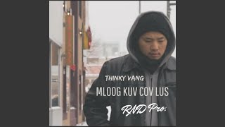 Video thumbnail of "Thinky Vang - Vim Kuv Hlub Koj"