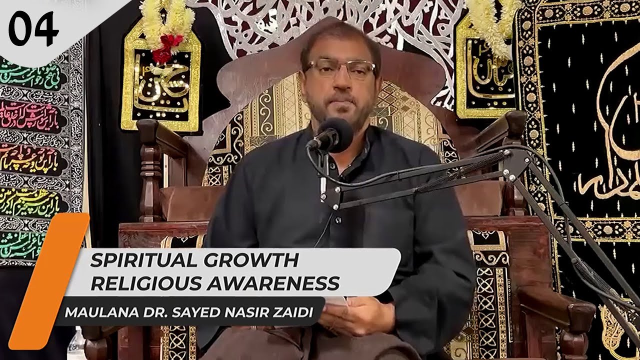Majlis 04 || Spiritual Growth Religious Awareness || Maulana Dr. Sayed Nasir Zaidi || Channel WIN