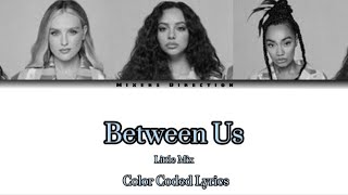 Little Mix - Between Us