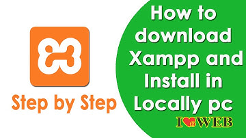 How to download xampp and install in windows 7/10 || xampp install kese kare || ilove2web.com