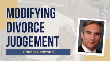 [How Soon Should I Modify My Divorce Judgment] - ChooseGoldman.com