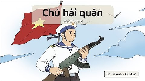 Chú hải quân (Kể chuyện) - Tiếng Việt 3 - Cánh Diều - OLM.vn