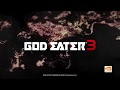 Bandai Namco เปิดตัวเกม God Eater 3 แต่ยังไม่ระบุเครื่องเกมที่จะวางขาย
