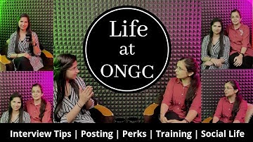 Life at ONGC|Interview Tips|Training in ONGC|Perks |Mistakes in preparation| Life of a PSU officer