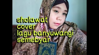 sholawatan lagu semebyar banyuwangi cover mbak titin