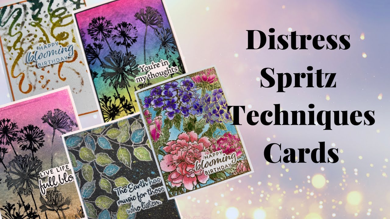 Distress Spritz Techniques for Cards using Stampendous Beautiful ...