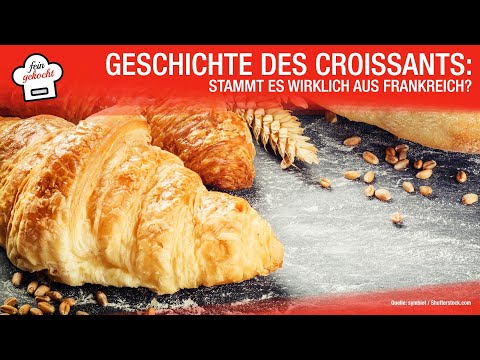Video: Wie wurde das Croissant erfunden?