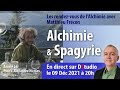 Lalchimie et la spagyrie avec matthieu frcon