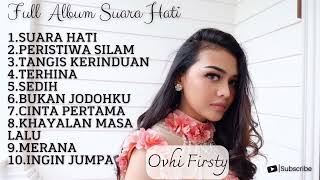 Full Album Suara Hati - Ovhi Firsty