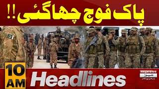 Pak Army in Action | News Headlines 10 AM | Latest News | Pakistan News