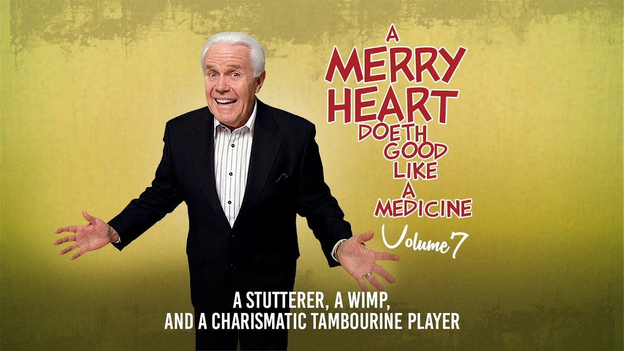 Merry Heart: A Stutterer, a Wimp, and a Charismatic Tambourine Player ...
