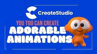 CreateStudio - Easily Make Cute Video Animations!