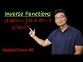 Inverse Functions, Algebra 2 Lesson #8
