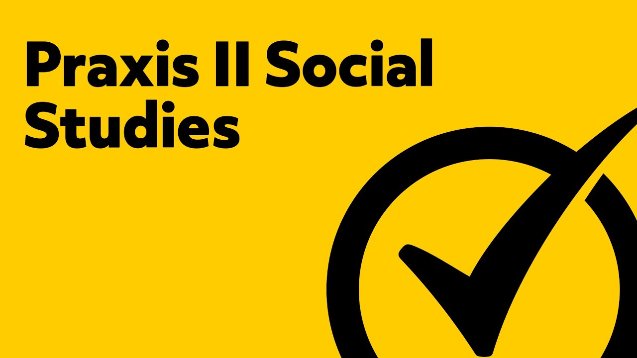 Free Praxis II (5081) Social Studies: Content Knowledge Study Guide