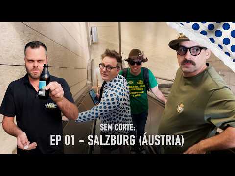 Dia 01 - ÁUSTRIA | Indavírus Sem Corte (EP 01)