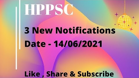 HPPSC 3 new Notifications....14/06/2021