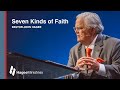 Seven Kinds of Faith