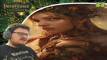 Pathfinder: Kingmaker (Blind/Mods) Playthrough/Walkthrough Part 35: Looks who