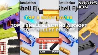 Don't Buy Top 5 Shell Ejecting Airsoft Soft Bullet Pistols Before Watching This! - G18 Automatic She screenshot 3
